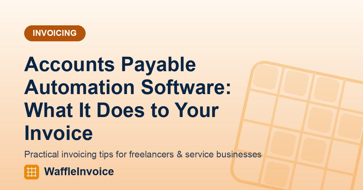 Accounts Payable Automation Software: What It Does to Your Invoice