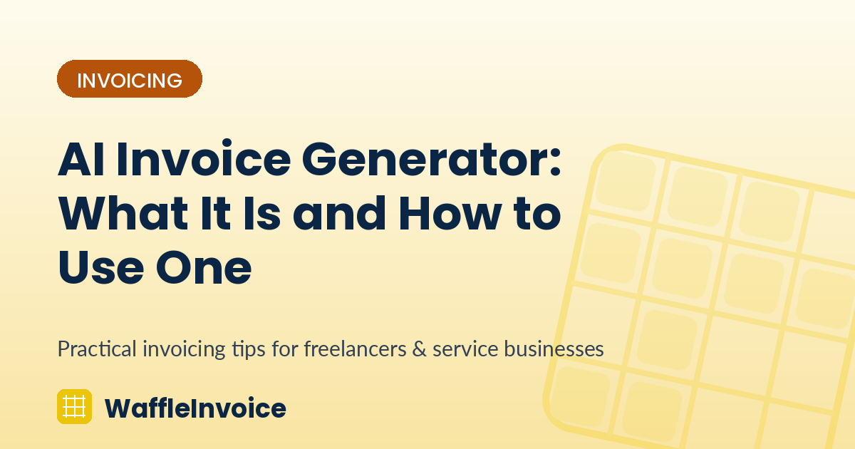 AI Invoice Generator: What It Is and How to Use One