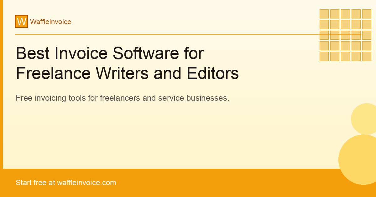 Best Invoice Software for Freelance Writers and Editors