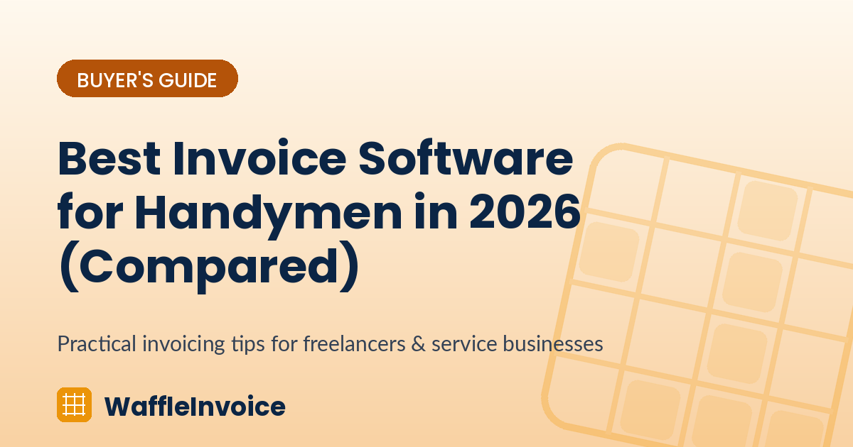 Best Invoice Software for Handymen in 2026 (Compared)