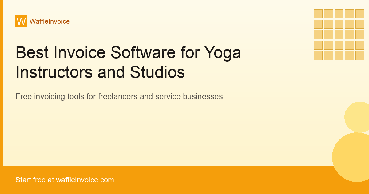 Best Invoice Software for Yoga Instructors and Studios