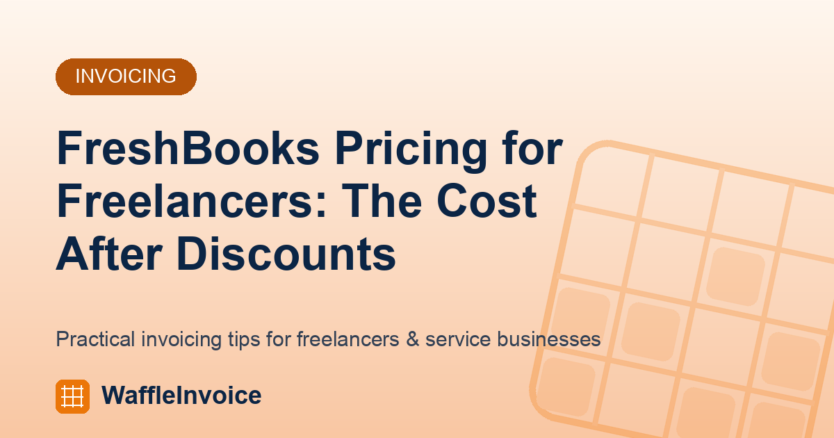 FreshBooks Pricing for Freelancers: The Cost After Discounts