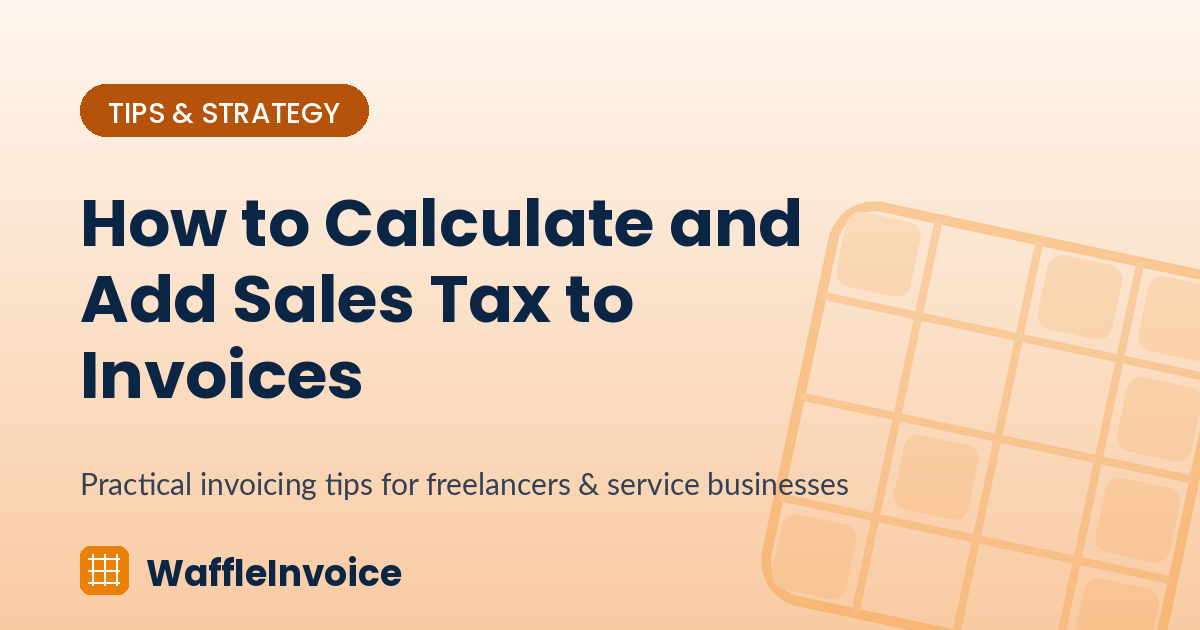 How to Calculate and Add Sales Tax to Invoices