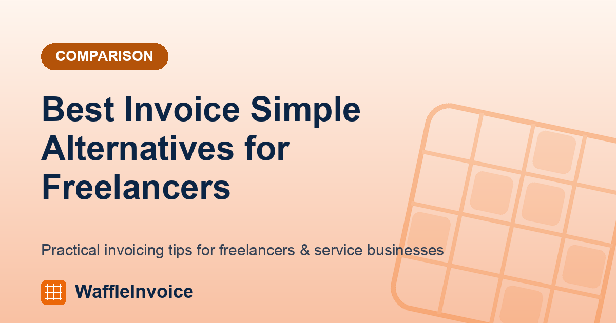 Best Invoice Simple Alternatives for Freelancers in 2026