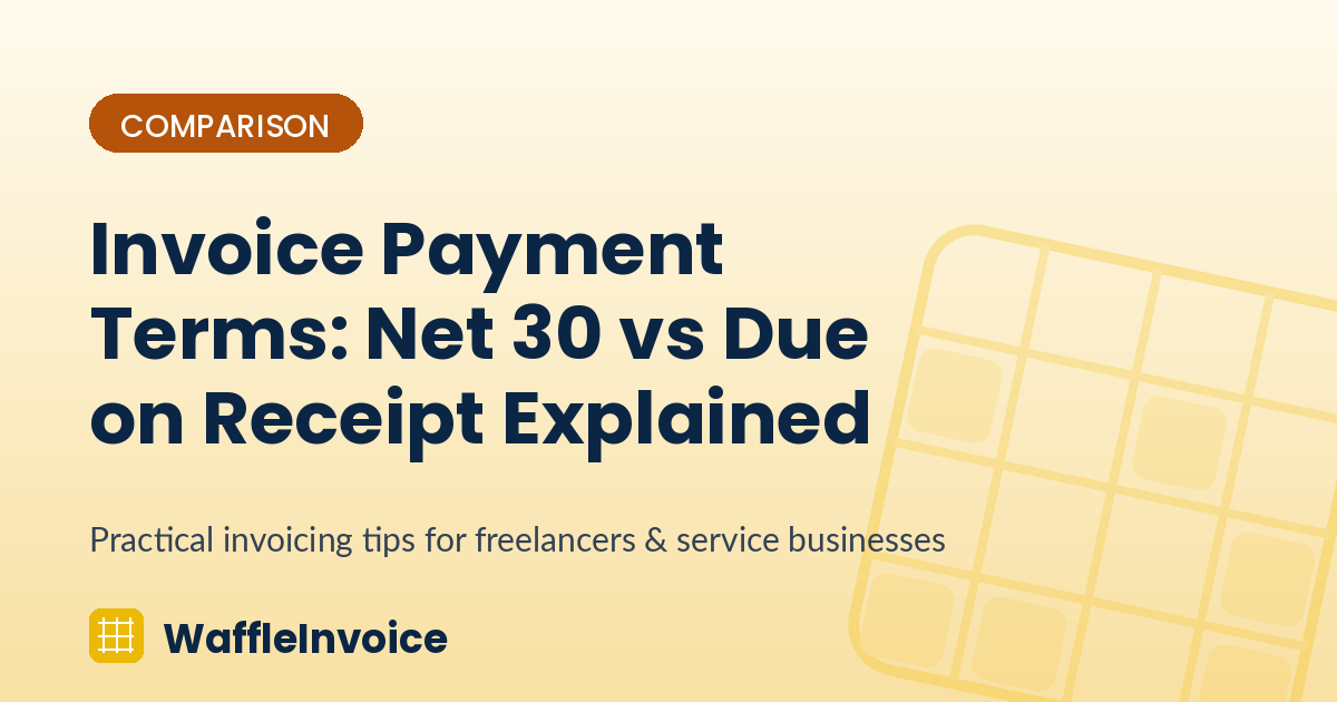Invoice Payment Terms: Net 30 vs Due on Receipt Explained